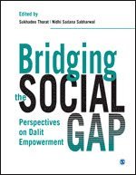 Sukhadeo Thorat, Nidhi S Sabharwal - Bridging the Social Gap, Inbunden