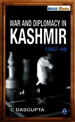 War and Diplomacy in Kashmir, 1947-48