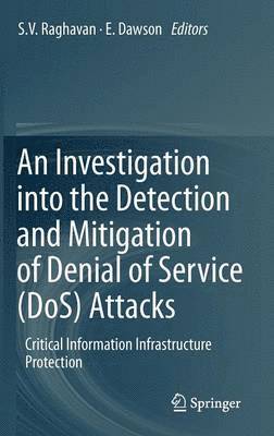 An Investigation into the Detection and Mitigation of Denial of Service (DoS) Attacks 1