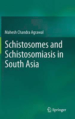 Schistosomes and Schistosomiasis in South Asia 1