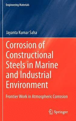 bokomslag Corrosion of Constructional Steels in Marine and Industrial Environment