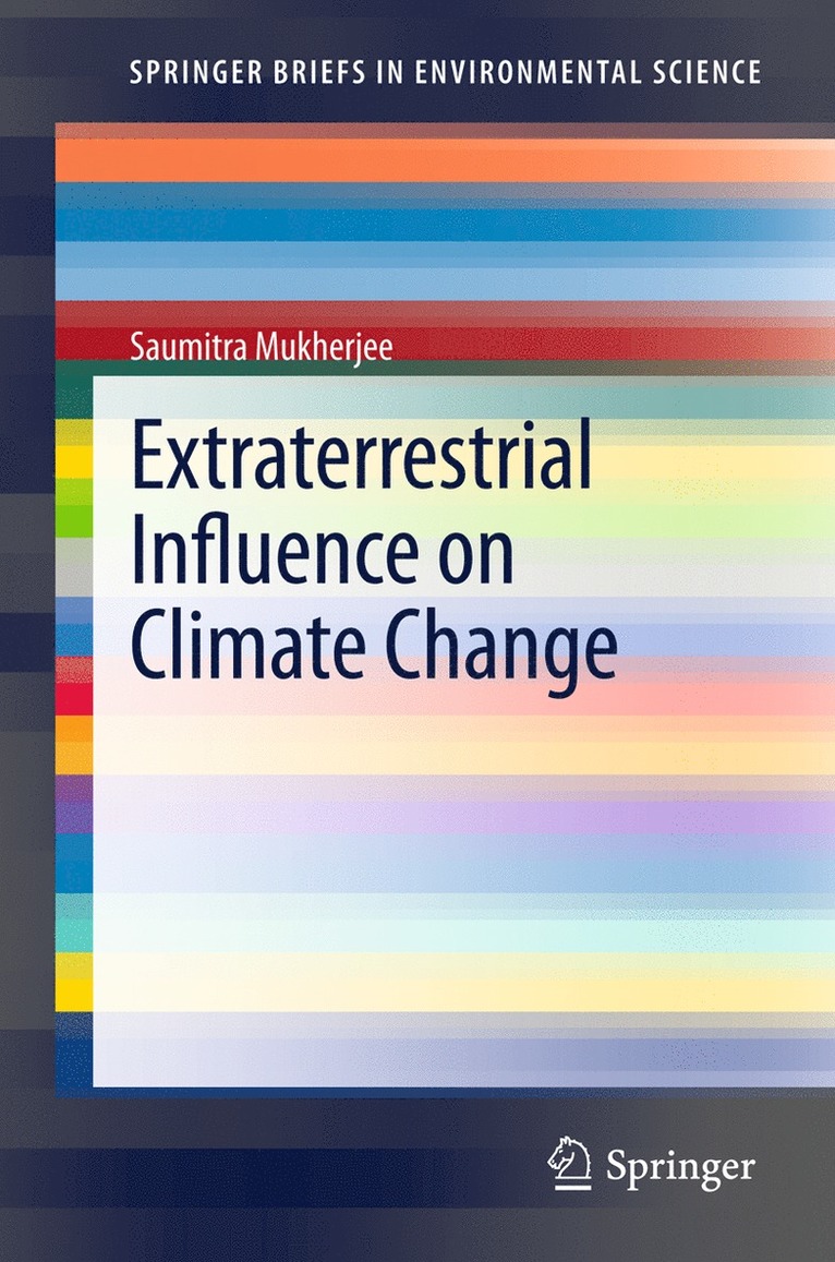 Saumitra Mukherjee - Extraterrestrial Influence on Climate Change, Häftad