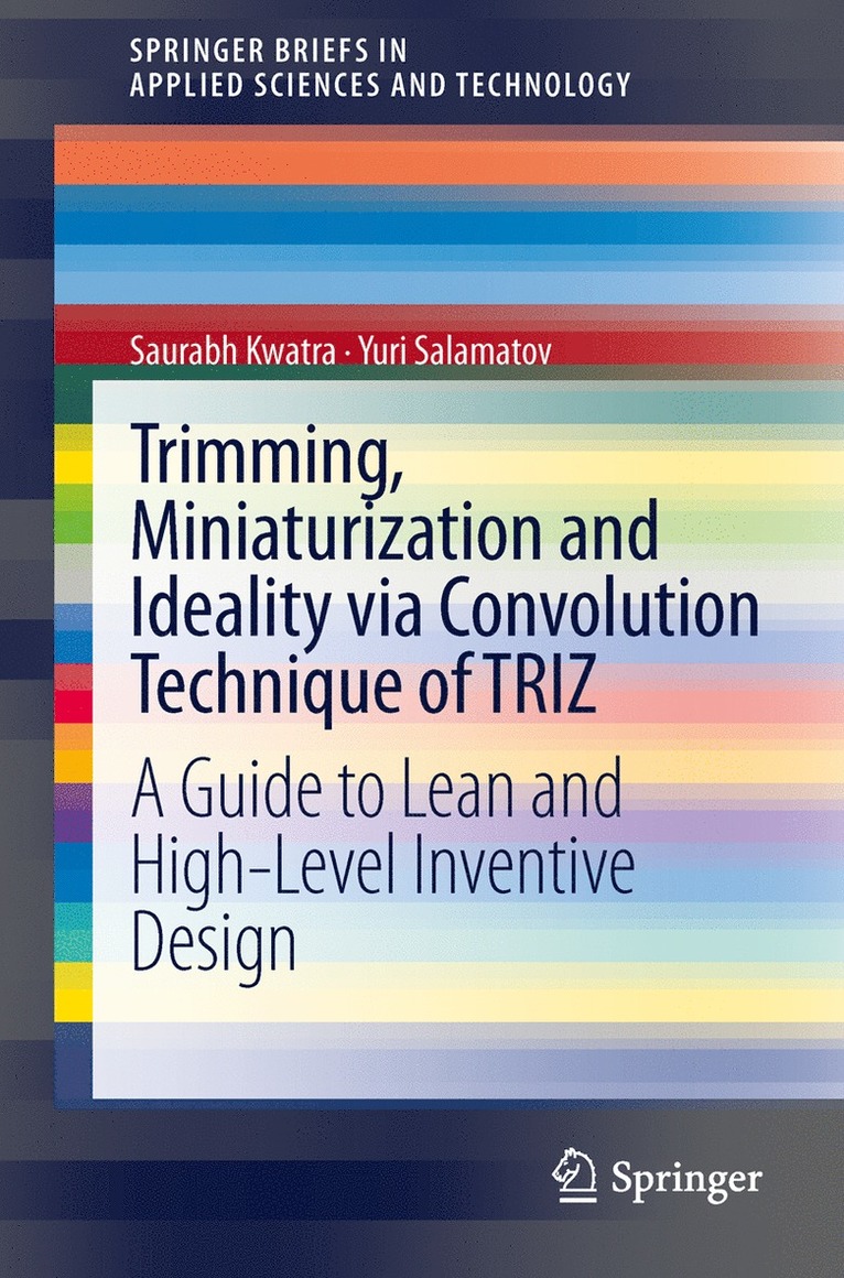 Trimming, Miniaturization and Ideality via Convolution Technique of TRIZ 1