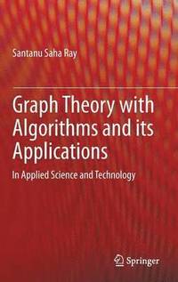 bokomslag Graph Theory with Algorithms and its Applications