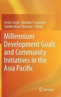 bokomslag Millennium Development Goals and Community Initiatives in the Asia Pacific