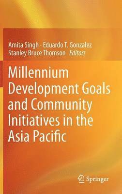 bokomslag Millennium Development Goals and Community Initiatives in the Asia Pacific