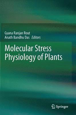 Molecular Stress Physiology of Plants 1