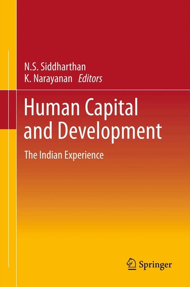 Natteri Siddharthan, Krishnan Narayanan - Human Capital and Development, Inbunden