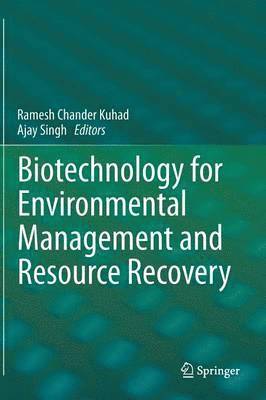 Biotechnology for Environmental Management and  Resource Recovery 1