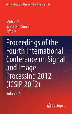 bokomslag Proceedings of the Fourth International Conference on Signal and Image Processing 2012 (ICSIP 2012)