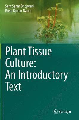 bokomslag Plant Tissue Culture: An Introductory Text