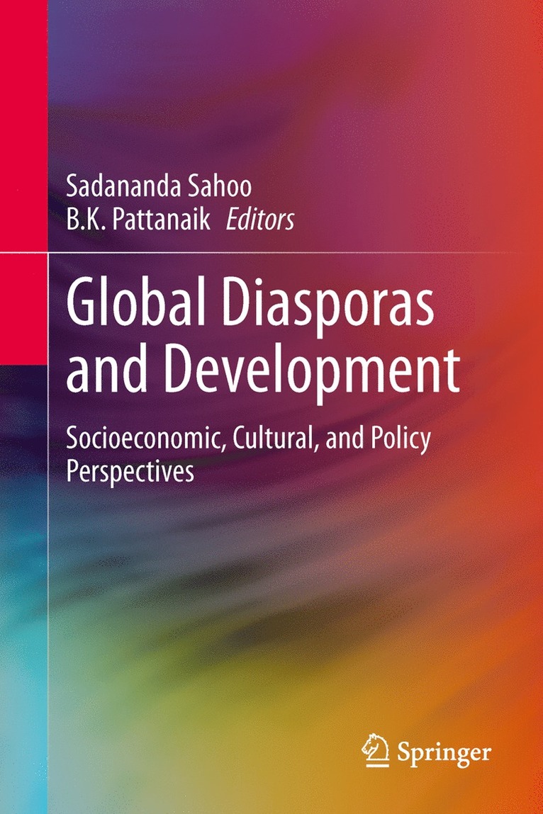 Sadananda Sahoo, B.K. Pattanaik, B. K. Pattanaik - Global Diasporas and Development, Inbunden