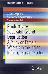 bokomslag Productivity, Separability and Deprivation