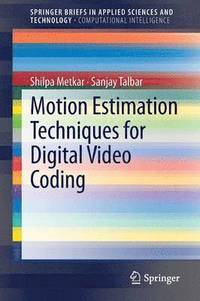 bokomslag Motion Estimation Techniques for Digital Video Coding