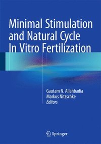 bokomslag Minimal Stimulation and Natural Cycle In Vitro Fertilization