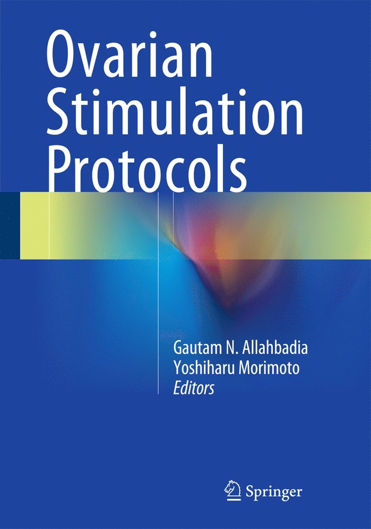 Gautam N. Allahbadia, Yoshiharu Morimoto - Ovarian Stimulation Protocols, Inbunden