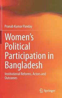 bokomslag Womens Political Participation in Bangladesh
