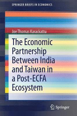 bokomslag Economic Partnership Between India and Taiwan in a Post-ECFA Ecosystem