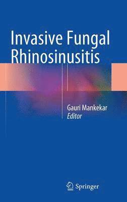 Invasive Fungal Rhinosinusitis 1