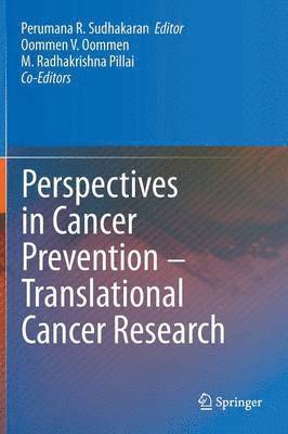 Perspectives in Cancer Prevention-Translational Cancer Research 1