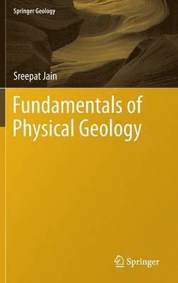 Fundamentals of Physical Geology