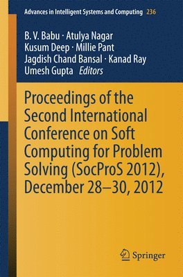 Proceedings of the Second International Conference on Soft Computing for Problem Solving (SocProS 2012), December 28-30, 2012 1