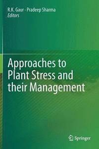 bokomslag Approaches to Plant Stress and their Management