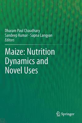 Maize: Nutrition Dynamics and Novel Uses 1