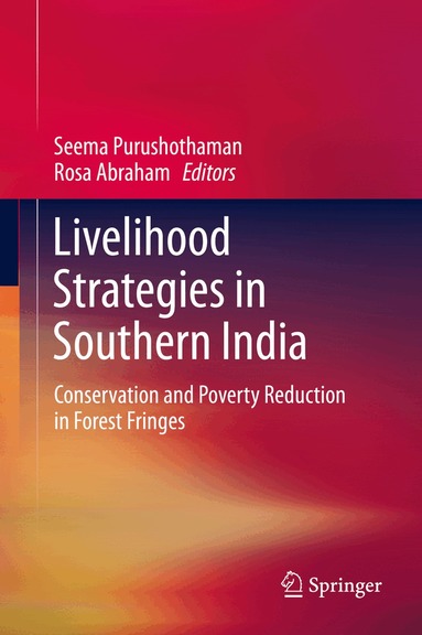 Seema Purushothaman, Rosa Abraham - Livelihood Strategies in Southern India, Inbunden