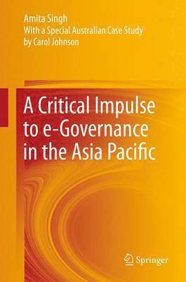 bokomslag A Critical Impulse to e-Governance in the Asia Pacific