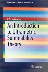 bokomslag An Introduction to Ultrametric Summability Theory