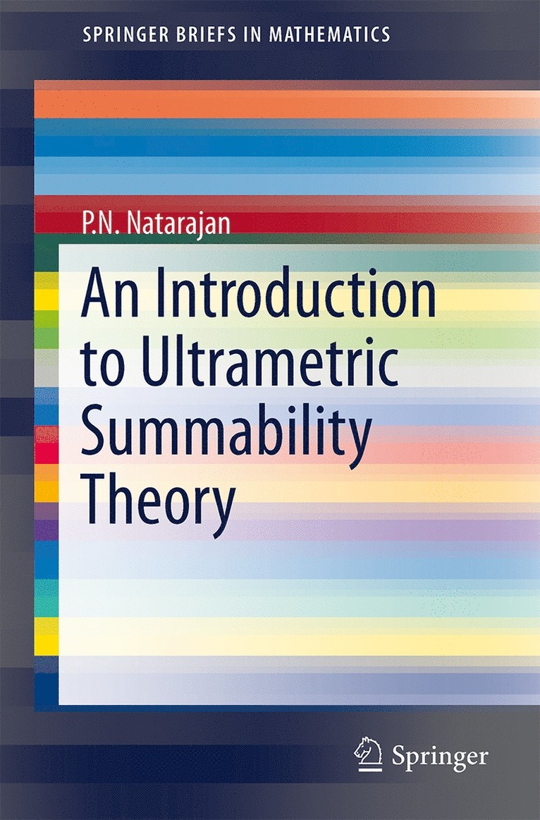 An Introduction to Ultrametric Summability Theory 1