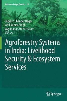 bokomslag Agroforestry Systems in India: Livelihood Security & Ecosystem Services