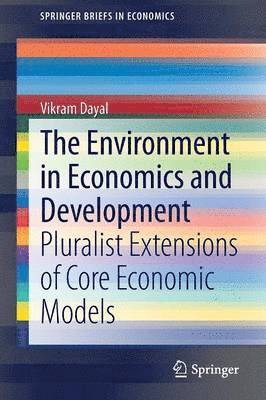 The Environment in Economics and Development 1