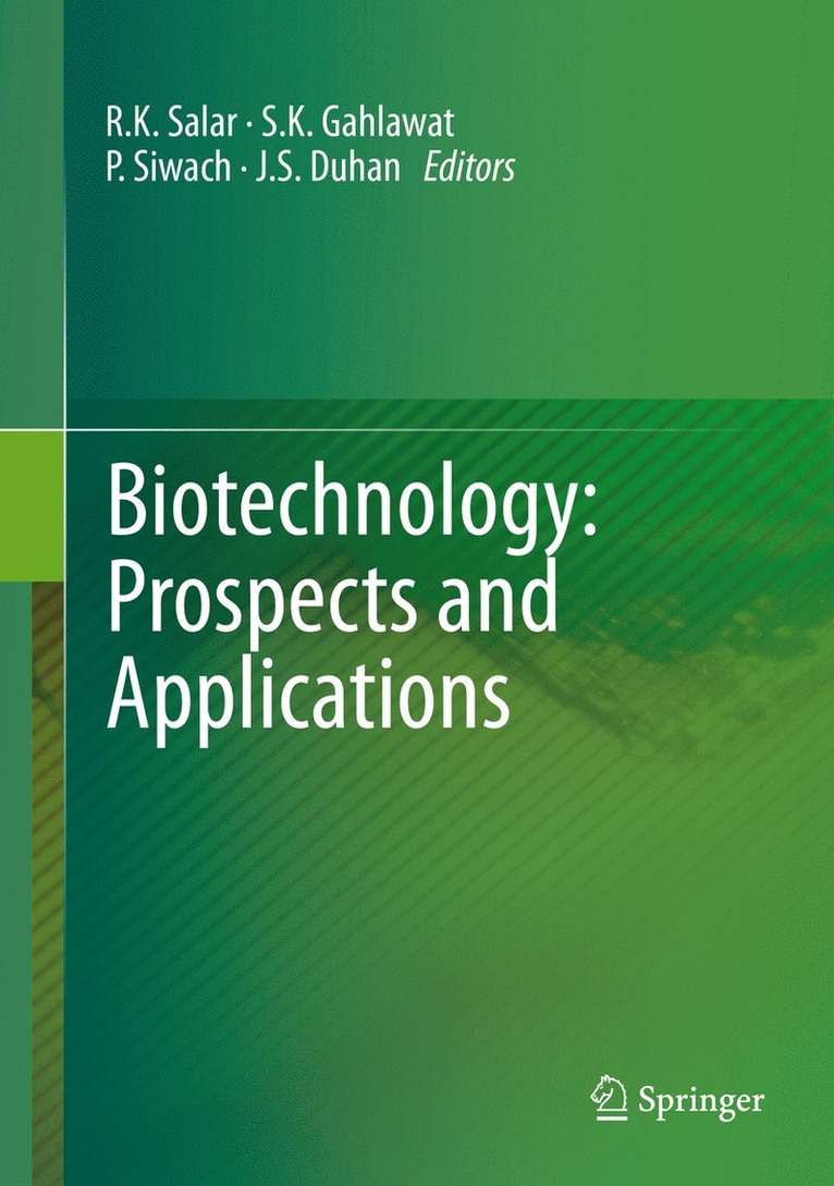 R.K. Salar, S.K. Gahlawat, P. Siwach, J.S. Duhan, R. K. Salar, S. K. Gahlawat, J. S. Duhan - Biotechnology: Prospects and Applications, Inbunden