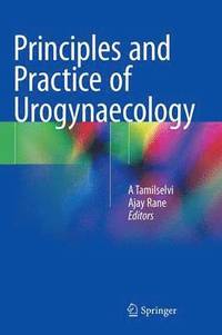 bokomslag Principles and Practice of Urogynaecology