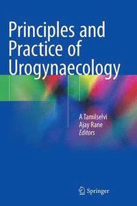 bokomslag Principles and Practice of Urogynaecology
