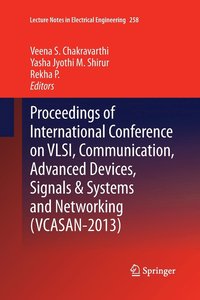 bokomslag Proceedings of International Conference on VLSI, Communication, Advanced Devices, Signals & Systems and Networking (VCASAN-2013)