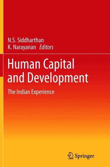 Natteri Siddharthan, Krishnan Narayanan - Human Capital and Development, Häftad