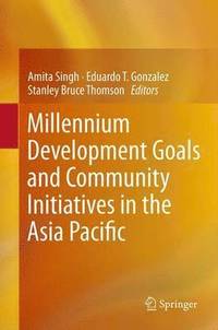 bokomslag Millennium Development Goals and Community Initiatives in the Asia Pacific