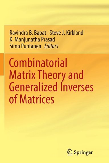 bokomslag Combinatorial Matrix Theory and Generalized Inverses of Matrices