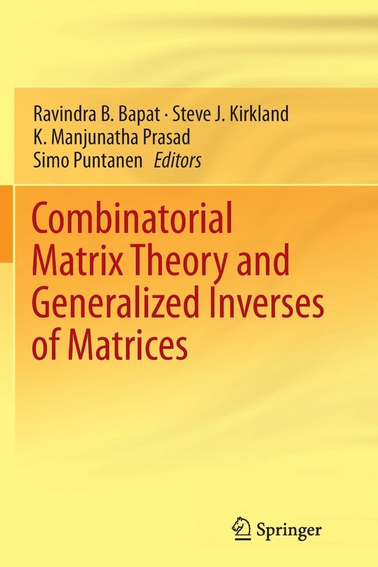 Combinatorial Matrix Theory and Generalized Inverses of Matrices 1