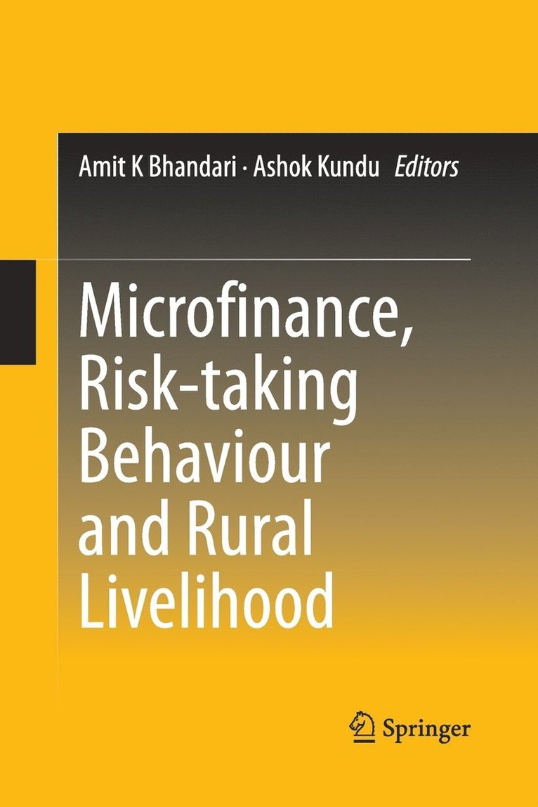 Microfinance, Risk-taking Behaviour and Rural Livelihood 1