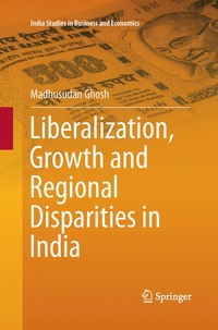 bokomslag Liberalization, Growth and Regional Disparities in India