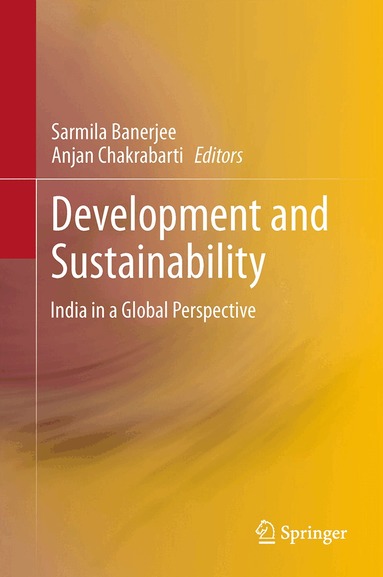 Sarmila Banerjee, Anjan Chakrabarti - Development and Sustainability, Häftad