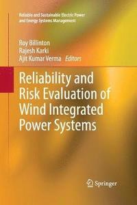 bokomslag Reliability and Risk Evaluation of Wind Integrated Power Systems