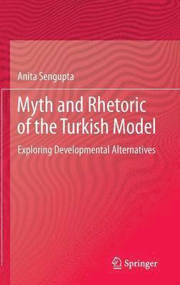 Myth and Rhetoric of the Turkish Model