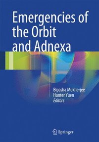 bokomslag Emergencies of the Orbit and Adnexa