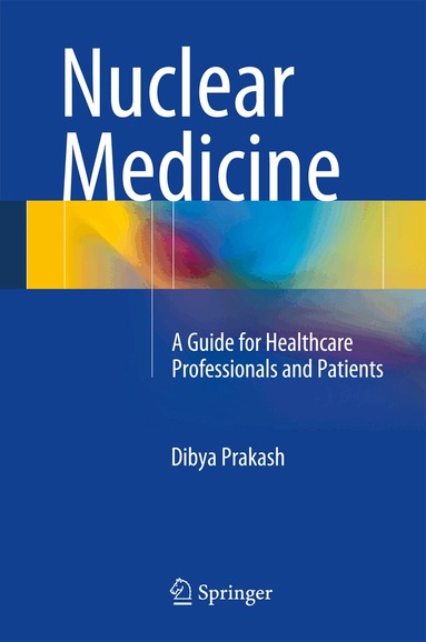 Dibya Prakash - Nuclear Medicine, Inbunden