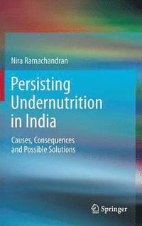 bokomslag Persisting Undernutrition in India